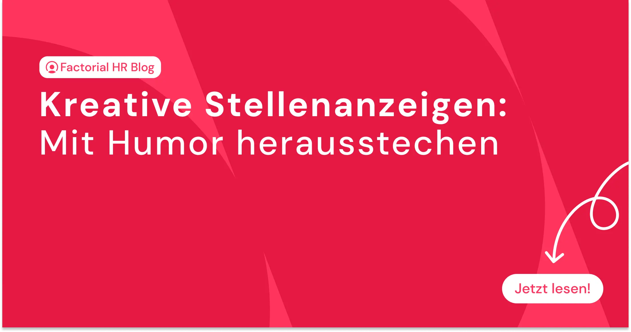 Kreative Stellenanzeigen: mit Humor herausstechen