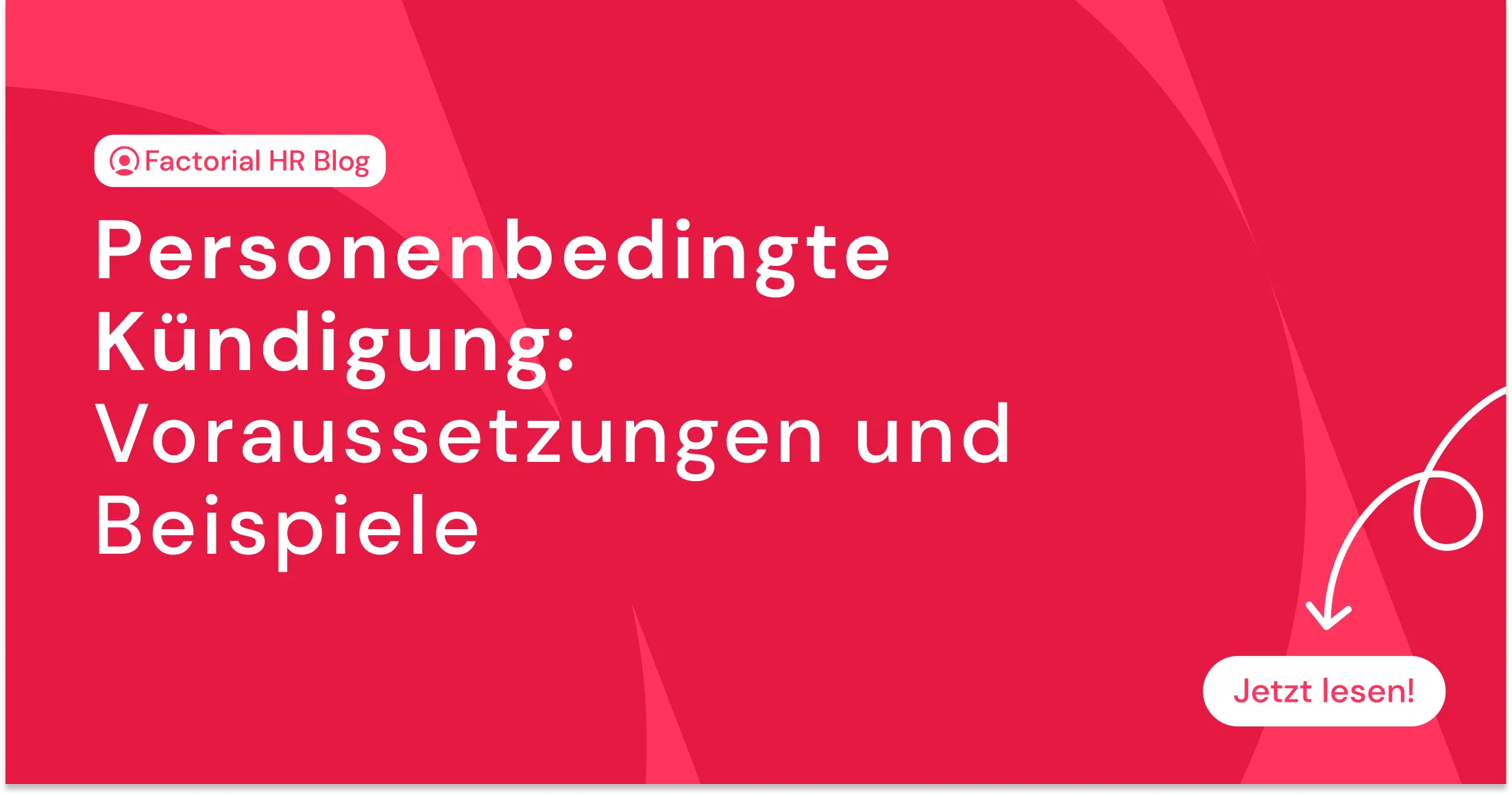 Personenbedingte Kündigung: Voraussetzungen und Beispiele