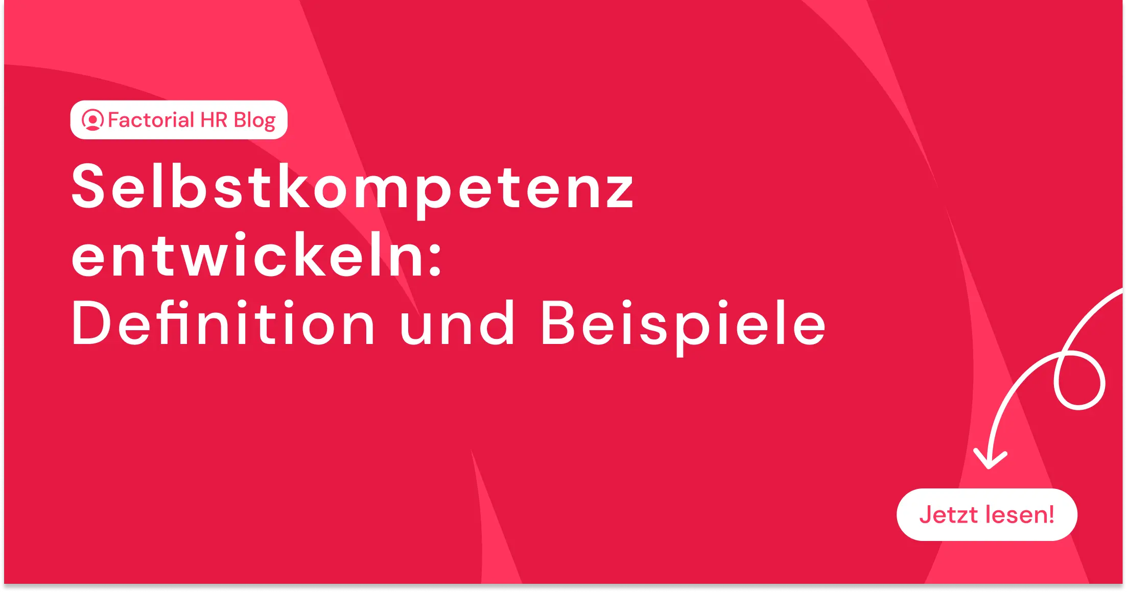 Selbstkompetenz entwickeln: Definition und Beispiele