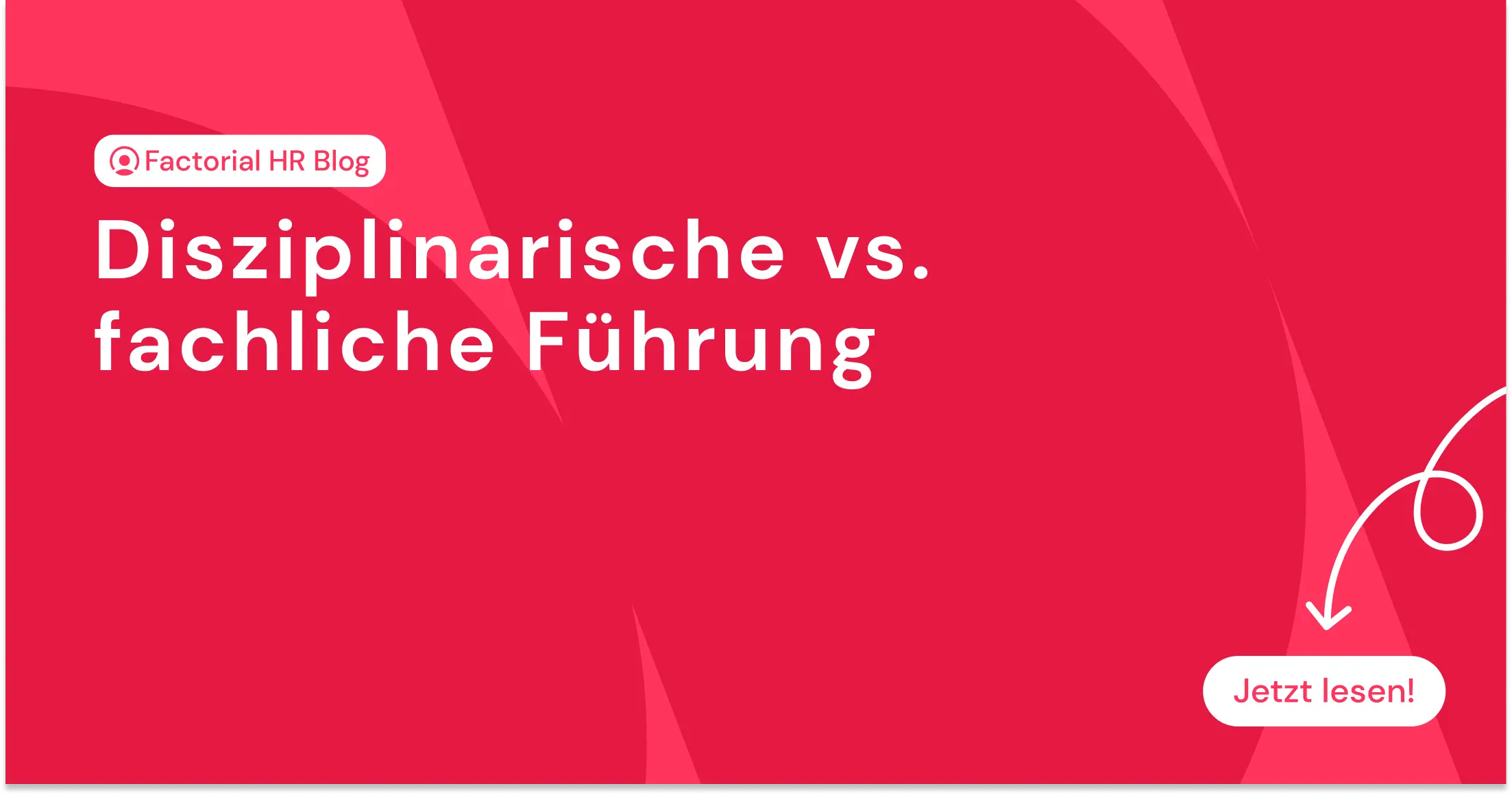 Disziplinarische vs. fachliche Führung