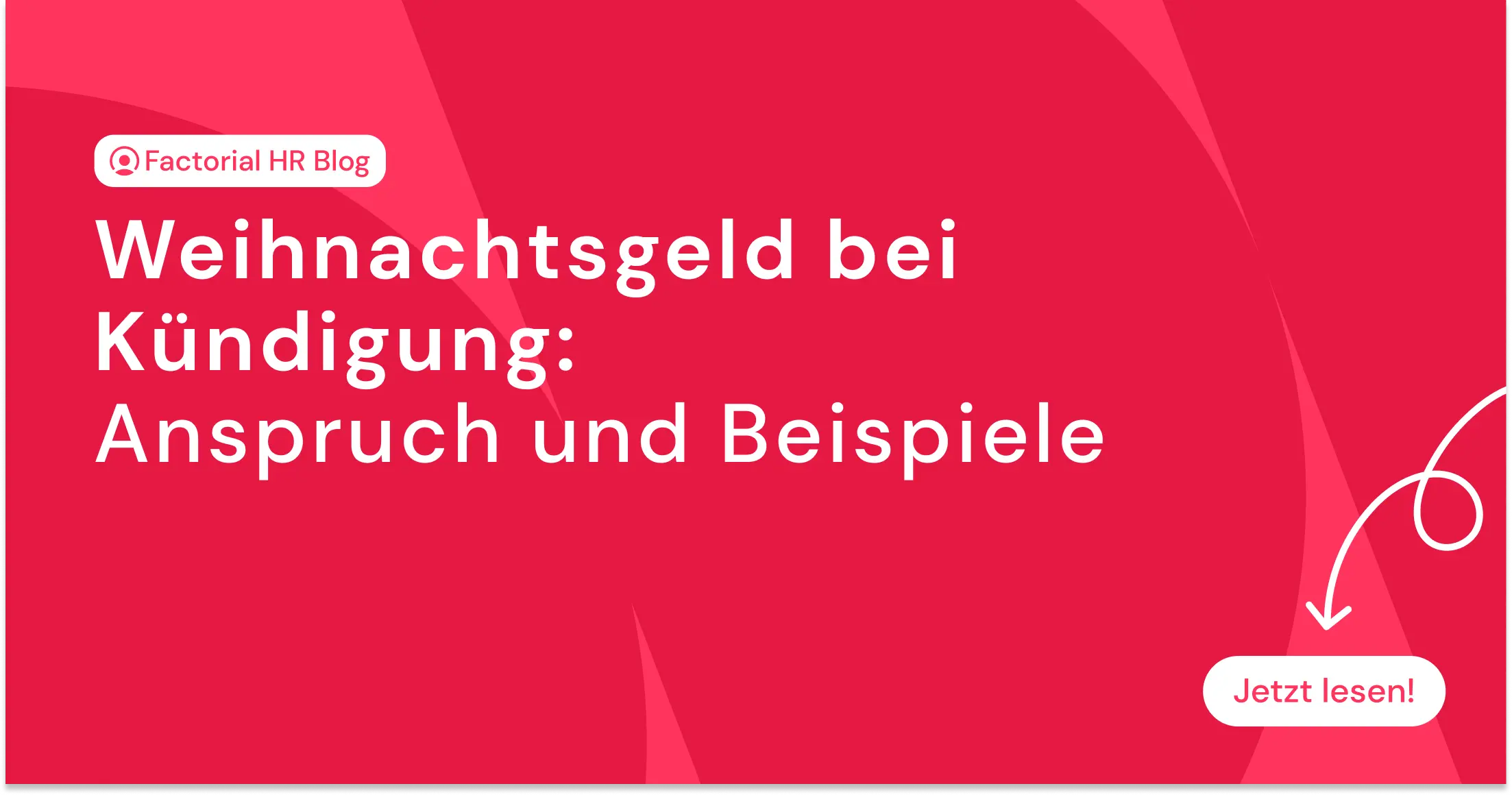 Weihnachtsgeld bei Kündigung: Anspruch und Beispiele