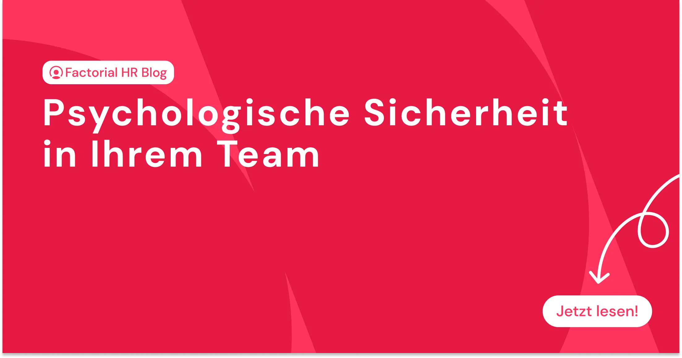 Psychologische Sicherheit in Ihrem Team