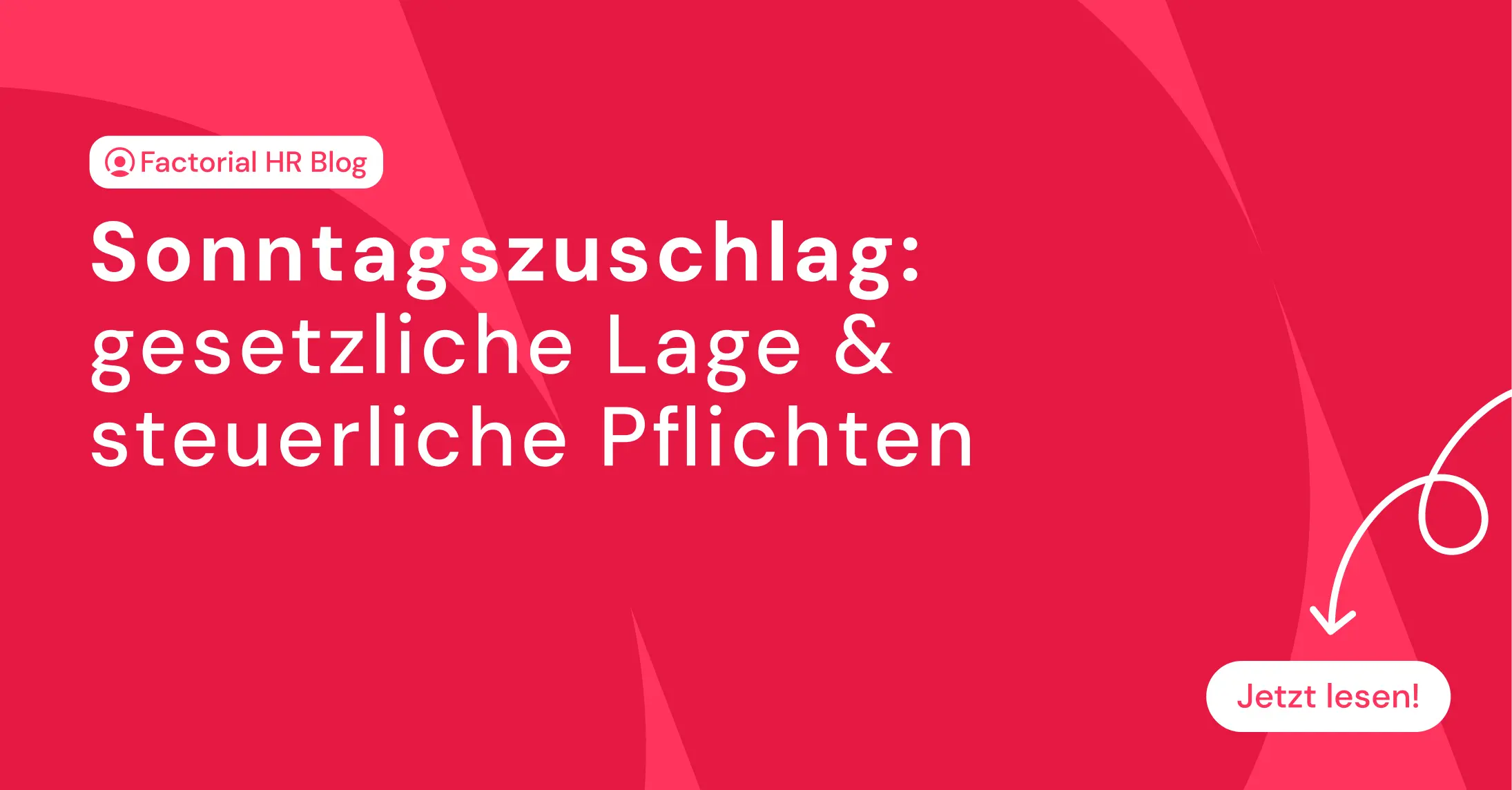 Sonntagszuschlag: gesetzliche Lage & steuerliche Pflichten