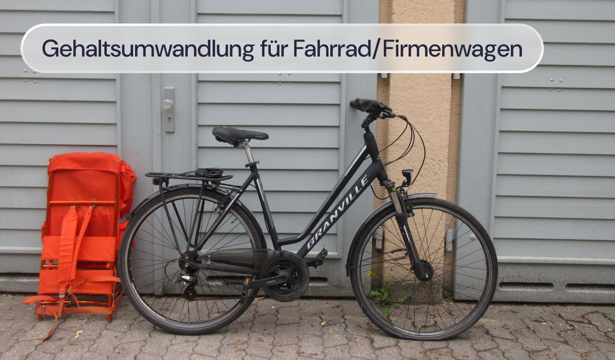 Gehaltsumwandlung für Fahrrad/Firmenwagen