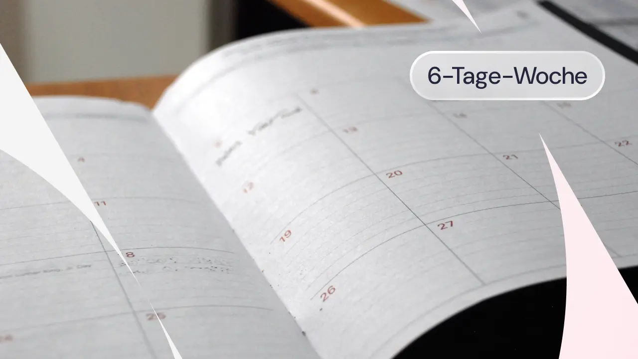 6 tage woche