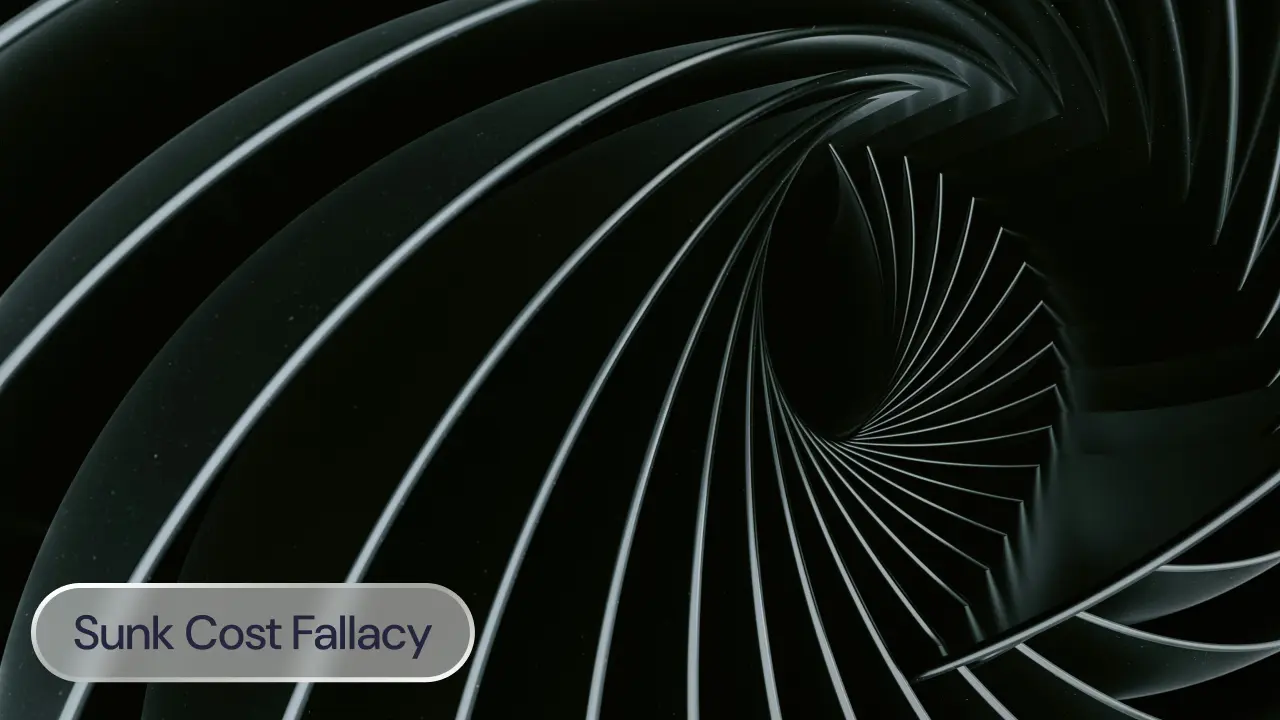 sunk cost fallacy