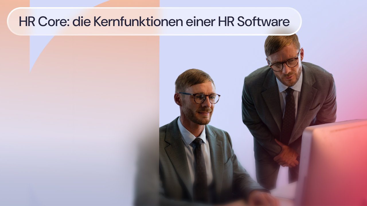 HR Core: die Kernfunktionen einer HR Software