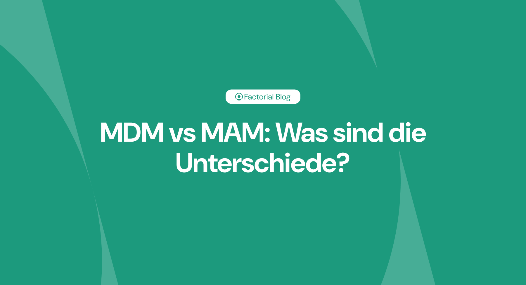mdm-vs-mam