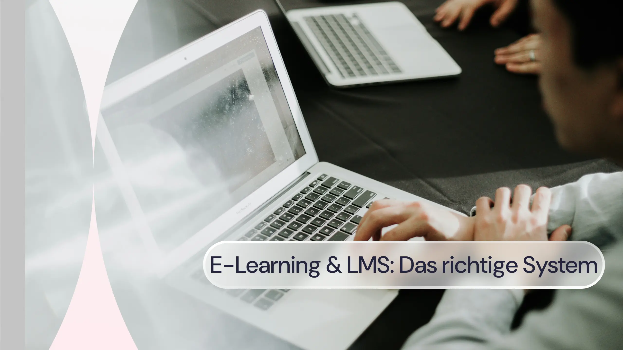 E-Learning & LMS_ Das richtige System